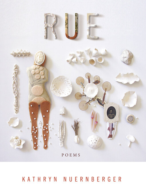 Title details for Rue by Kathryn Nuernberger - Available